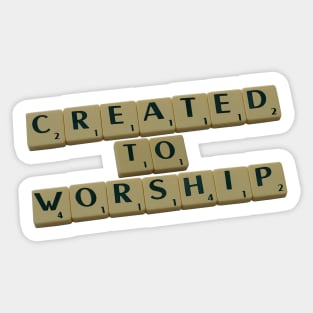 Created to Worship Sticker